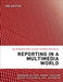 Reporting in a Multimedia World by Barbara Alysen