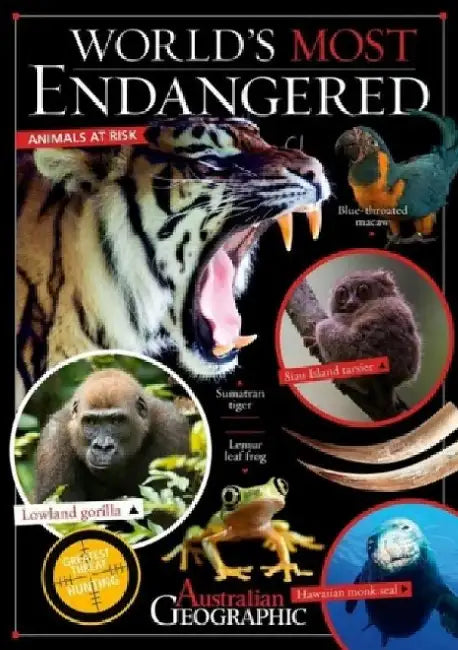 Worlds Most Endangered by Australian Geographic