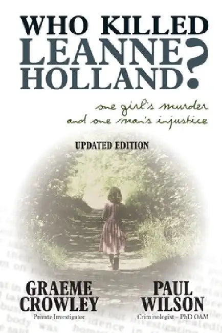 Who Killed Leanne Holland? by Graeme Crowley