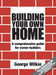 Building Your Own Home by George Wilkie