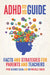 ADHD Go-To Guide: Facts and Strategies for Parents and Teachers by Desiree Silva, Michele Toner