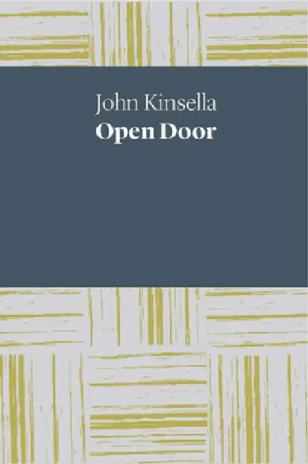 Open Door by John Kinsella