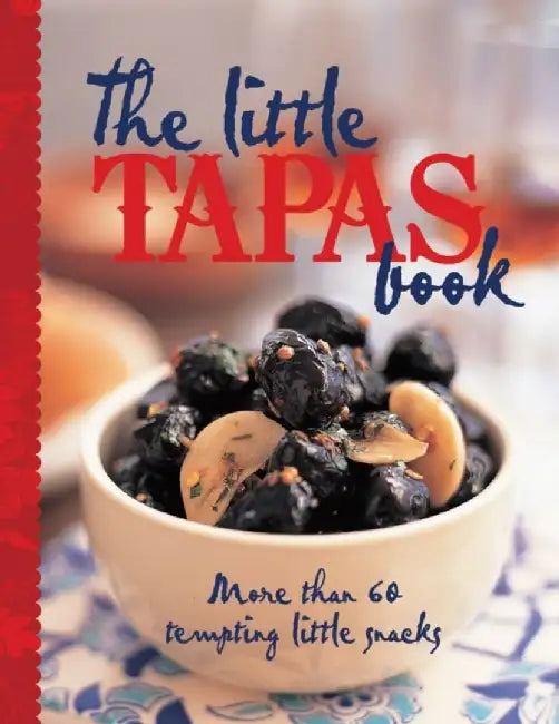 The Little Tapas Book by Murdoch Books Test Kitchen