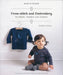 Made in France: Cross-Stitch and Embroidery for Babies, Toddlers and Children by Stanislaw Lem