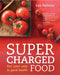 Supercharged Food by James O. Midgley