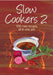 Easy Eats: Slow Cookers 2 by R.W. Gray