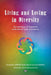 Living and Loving in Diversity: An anthology of Australian multicultural queer adventures by Maria Pallotta-Chiarolli