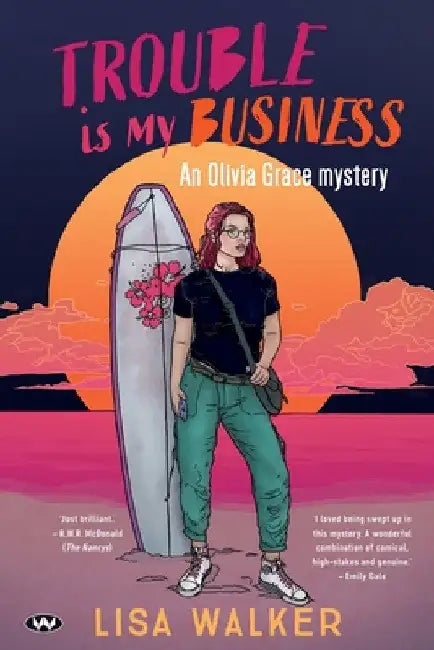 Trouble is my Business by Lisa Walker