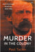 Murder in the Colony: South Australian homicides, 1836-1886 by Tucker, Paul