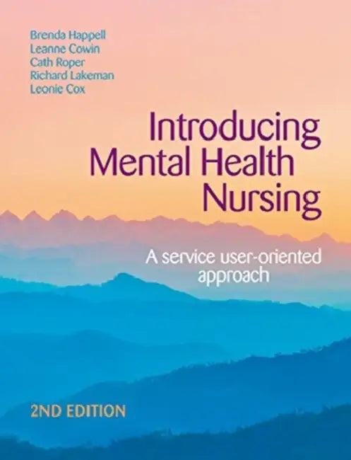 Introducing Mental Health Nursing: A Service User-Oriented Approach by Brenda Happell