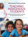 Teaching Indigenous Students: Cultural awareness and classroom strategies for improving learning outcomes by Thelma Perso