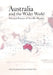 Australia and the Wider World: Selected Essays of Neville Meaney by James Curran, Stuart Ward