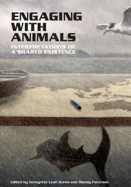 Engaging with Animals by Georgette Leah Burns, Mandy Paterson