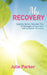 My Recovery: Inspiring Stories, Recovery Tips and Messages of Hope from Eating Disorder Survivors by Julie Parker