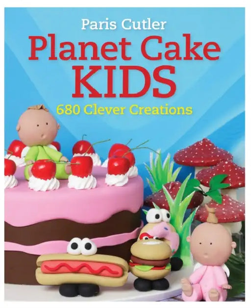 Planet Cake Kids by Joan Druett