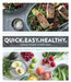 Quick Easy Healthy: Good Food Every Day by Callum Hann, Themis Chryssidis