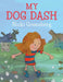 My Dog Dash by Sarah Thomas