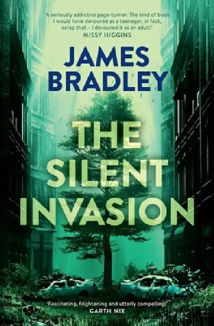 The Silent Invasion: Volume 1 by James Bradley