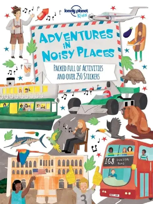 Lonely Planet Adventures in Noisy Places by Lonely Planet