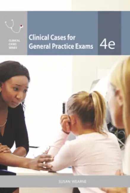 Clinical Cases for General Practice Exams by Susan Wearne
