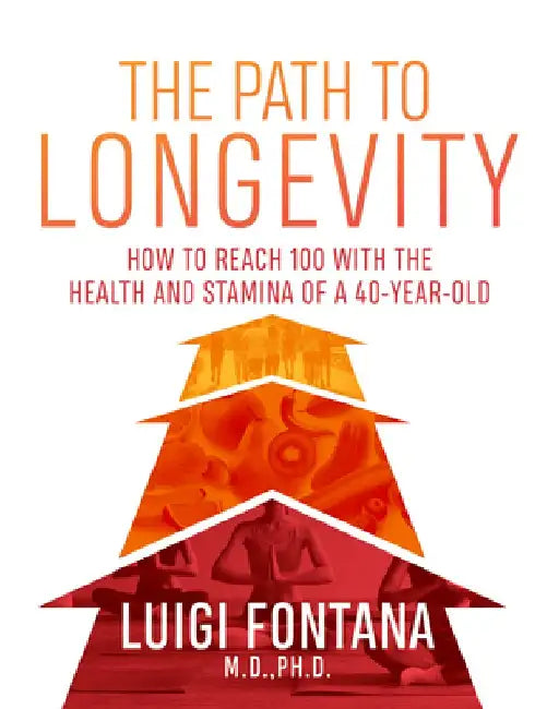 The Path to Longevity by Luigi Fontana