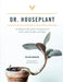 Dr. Houseplant by William Davidson