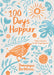 100 Days Happier: Daily Inspiration for Life-Long Happiness by Domonique Bertolucci