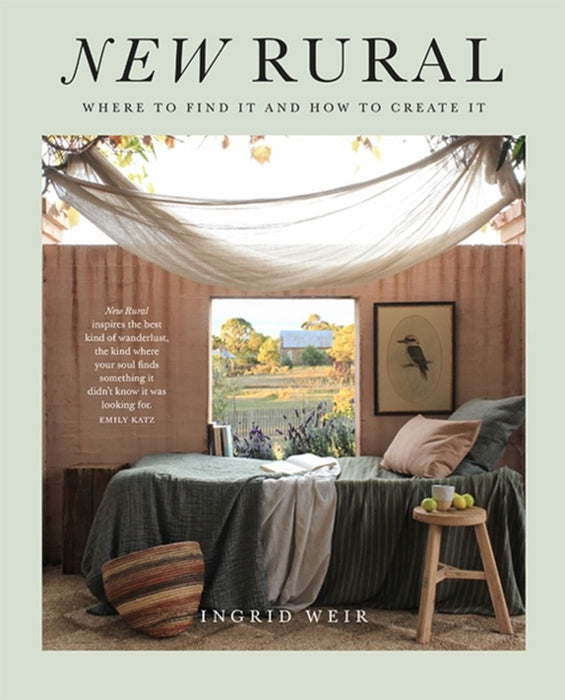 New Rural: Where to Find It and How to Create It by Ingrid Weir