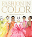 Fashion in Color: A Journey Through Every Hue by Megan Hess