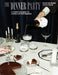 The Dinner Party: A Chef's Guide to Home Entertaining by Martin Benn