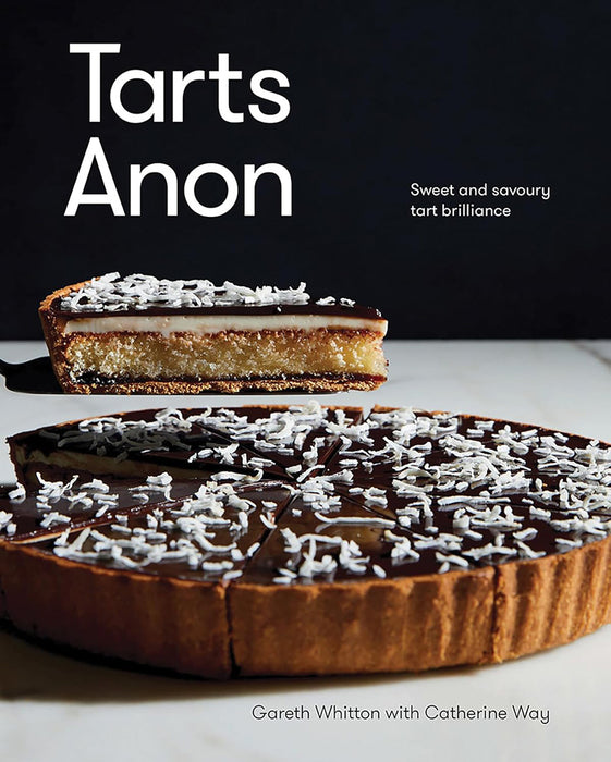 Tarts Anon: Sweet and Savoury Tart Brilliance