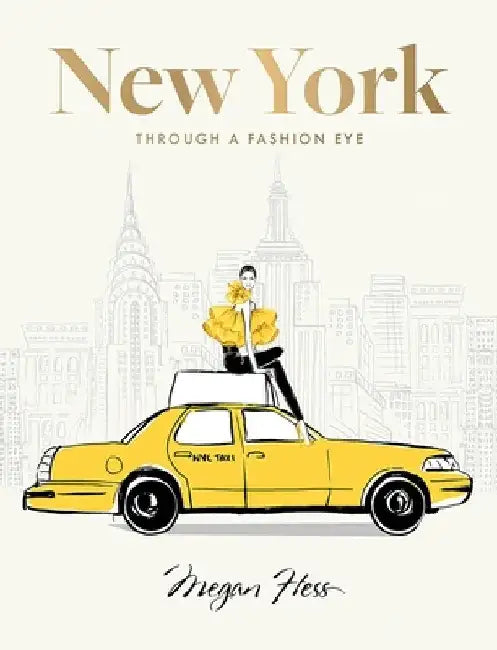 New York: Through a Fashion Eye: Special Edition by Megan Hess