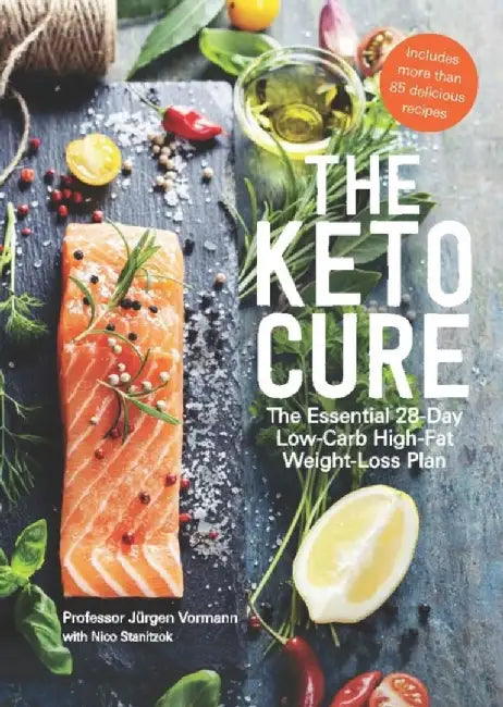The 28 Day Keto Cure by Prof. Jurgen Vormann