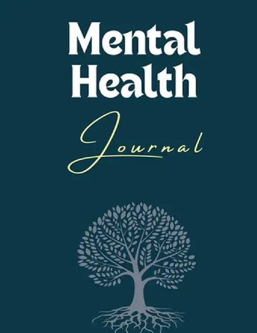 Mental Health Journal by Laura Bidden