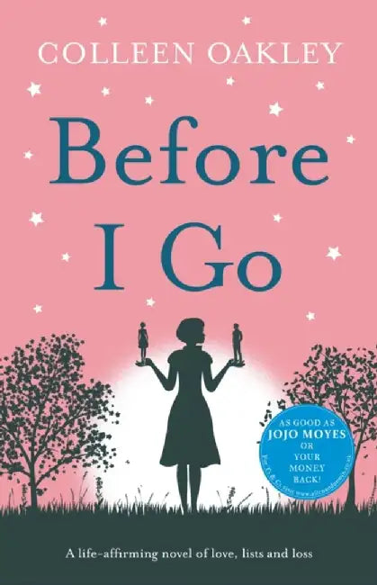 Before I Go by Colleen Oakley