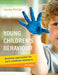 Young Children's Behaviour: Guidance Approaches for Early Childhood Educators by Louise Porter