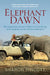 Elephant Dawn: The Inspirational Story of Thirteen Years Living with Elephants in the African Wilderness by Sharon Pincott