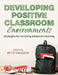 Developing Positive Classroom Environments: Strategies for nurturing adolescent learning by Mary C. Rawlinson
