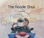 The Noodle Shop by Xun Liu