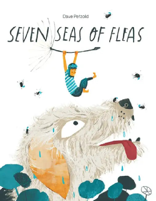 Seven Seas of Fleas by Dave Petzold