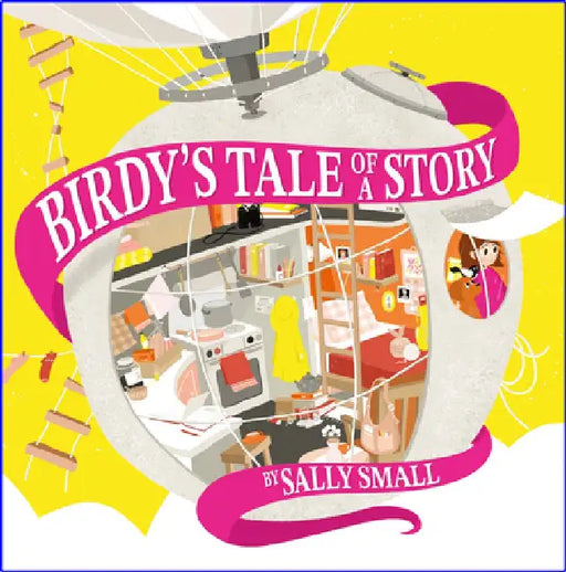 Birdy's Tale of a Story by Sally Small