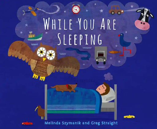 While You Are Sleeping by Melinda Szymanik