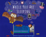 While You Are Sleeping by Melinda Szymanik