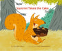 Squirrel Takes the Cake by Danielle Camer