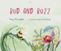 Bud and Buzz by Penny Oâ€™Loughlin