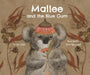 Mallee and the Blue Gum by Yalda Adel, Elsa Spagnol