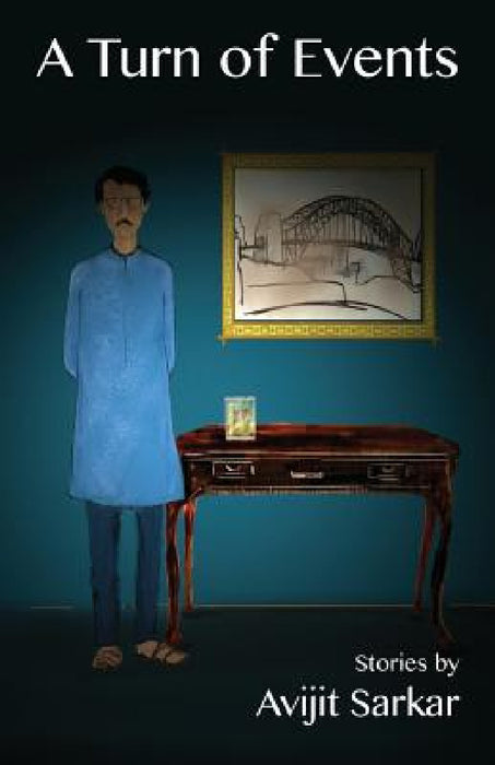 A Turn of Events by Avijit Sarkar