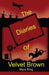 The Diaries of Velvet Brown by Myra King