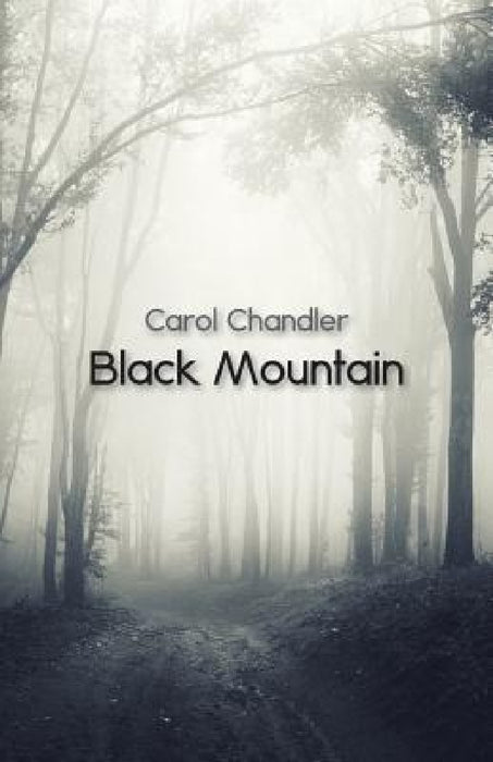 Black Mountain by Carol Chandler