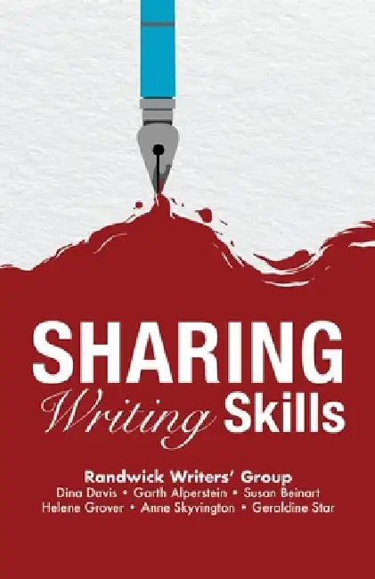 Sharing Writing Skills by Randwick Writers' Group
